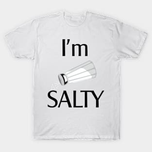 I'm Salty T-Shirt